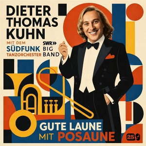 CD Shop - DIETER THOMAS & SWR BIG BAND KUHN GUTE LAUNE MIT POSAUNE
