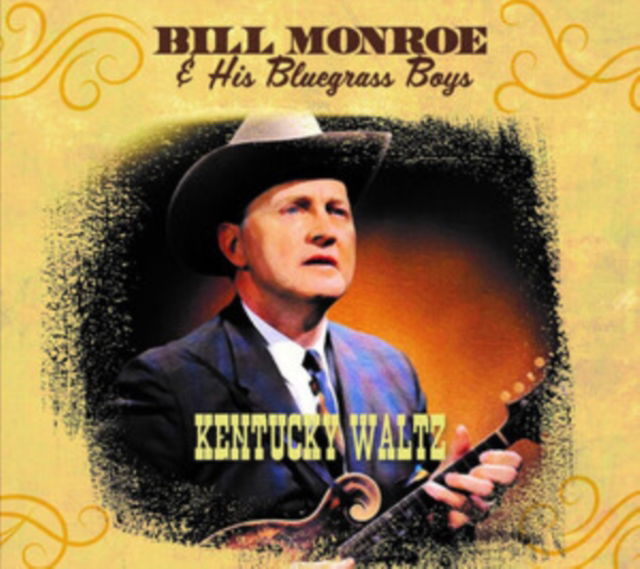 CD Shop - BILL MONROE & HIS BLUEGRASS BOYS KENTUCKY WALTZ
