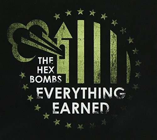 CD Shop - THE HEX BOMBS EVERYTHING EARNED