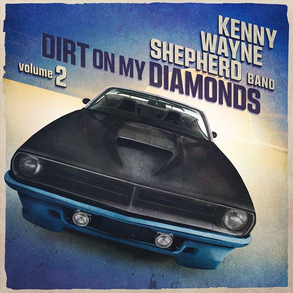 CD Shop - KENNY WAYNE SHEPHERD DIRT ON MY DIAMONDS VO...
