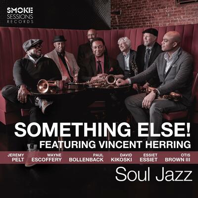 CD Shop - VINCENT HERRING AND SOMETHING ELSE! SOUL JAZZ