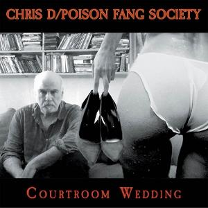 CD Shop - D, CHRIS & POISON FANG SOCIETY COURTROOM WEDDING