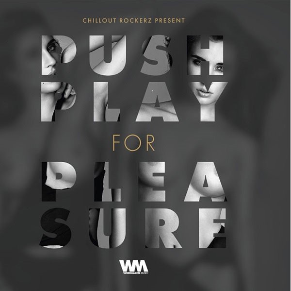 CD Shop - CHILLOUT ROCKERZ PUSH PLAY FOR PLEASURE