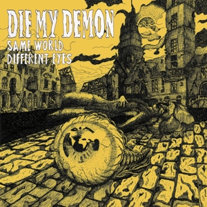 CD Shop - DIE MY DEMON SAME WORLD, DIFFERENT ...