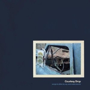 CD Shop - COURTESY DROP SONGS TO DRIVE, CRY TO...