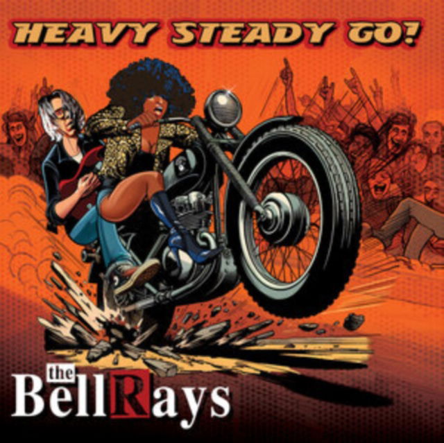 CD Shop - THE BELLRAYS HEAVY STEADY GO