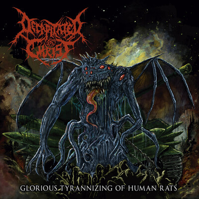 CD Shop - DECAPITATED CHRIST GLORIOUS TYRANNIZIN