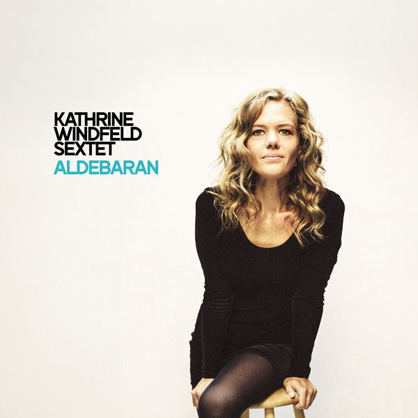 CD Shop - KATHRINE WINDFELD SEXTET ALDEBARAN