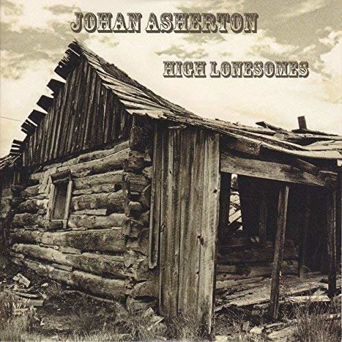 CD Shop - JOHAN ASHERTON HIGH LONESOMES