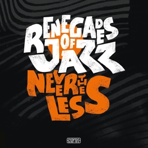 CD Shop - RENEGADES OF JAZZ NEVERTHELESS
