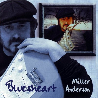 CD Shop - MILLER, ANDERSON BLUESHEART