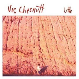 CD Shop - VIC CHESNUTT LITTLE