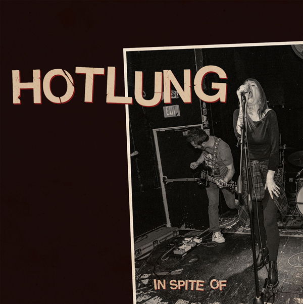 CD Shop - HOTLUNG IN SPITE OF