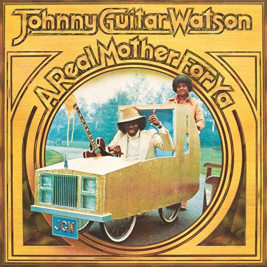 CD Shop - JOHNNY "GUITAR" WATSON A Real Mother For Ya (180 g, gold vinyl)