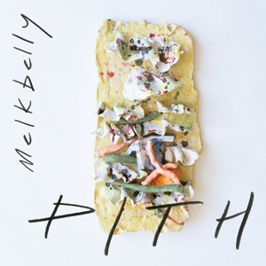 CD Shop - MELKBELLY PITH