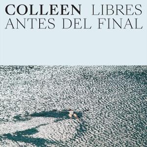CD Shop - COLLEEN LIBRES ANTES DEL FINAL