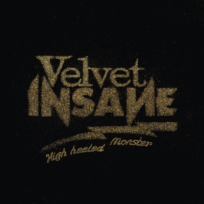 CD Shop - VELVET INSANE HIGH HEELED MONSTER