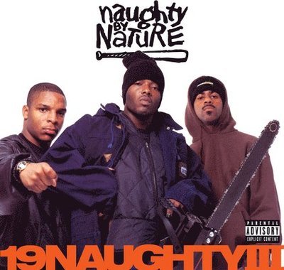 CD Shop - NAUGHTY BY NATURE 19 NAUGHTY III