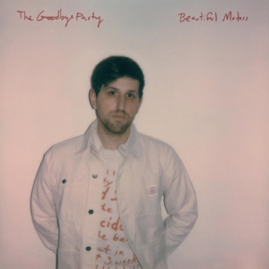 CD Shop - GOODBYE PARTY BEAUTIFUL MOTORS