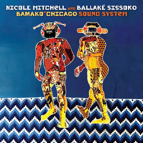 CD Shop - NICOLE MITCHELL,BALLAKE SISSOKO BAMAKO*CHICAGO SOUND S...
