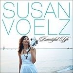 CD Shop - SUSAN VOELZ BEAUTIFUL LIFE