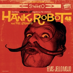 CD Shop - HANK -& THE ETHNICS- ROBOT ELVIS-JELLO MOJO