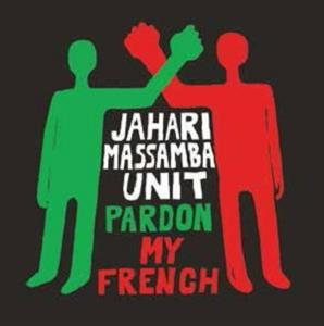 CD Shop - JAHARI MASSAMBA UNIT PARDON MY FRENCH