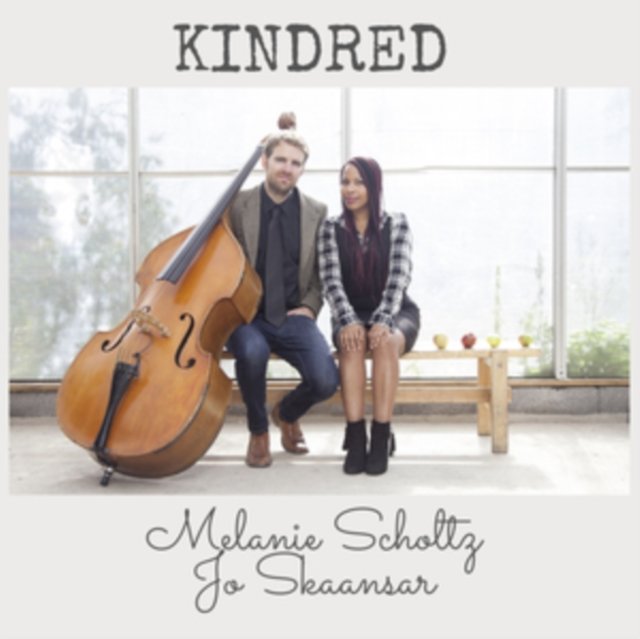 CD Shop - MELANIE & JO SKAANSAR SCHOLTZ KINDRED