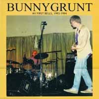 CD Shop - BUNNYGRUNT MY FIRST BELLS 1993-1994