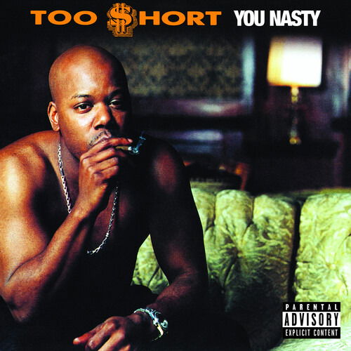 CD Shop - TOO $HORT YOU NASTY