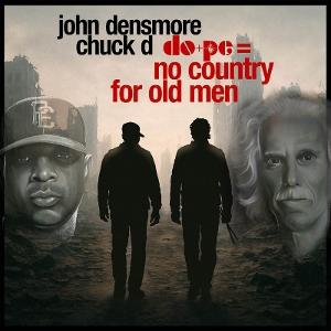 CD Shop - CHUCK D,JOHN DENSMORE DO+PE + NO COUNTRY FOR OLD MAN