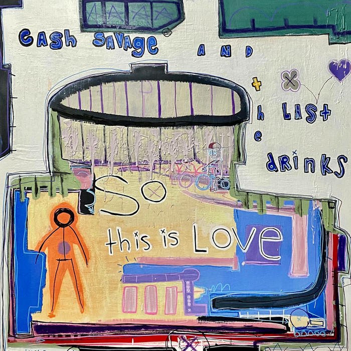 CD Shop - CASH SAVAGE AND THE LAST DRINKS SO THIS IS LOVE