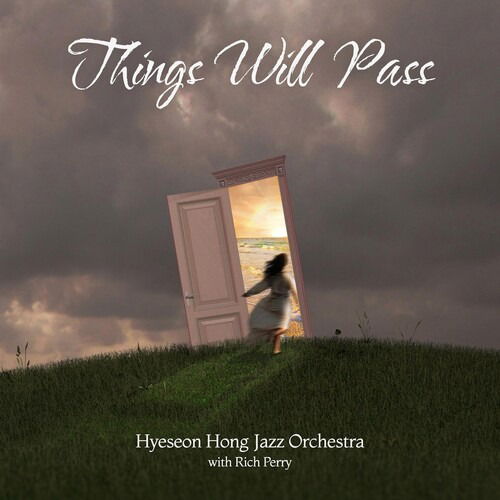 CD Shop - HYESEON HONG JAZZ ORCHESTRA THINGS WILL PASS