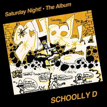 CD Shop - SCHOOLLY D SATURDAY NIGHT: THE ALBUM
