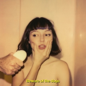 CD Shop - STELLA DONNELLY BEWARE OF THE DOGS