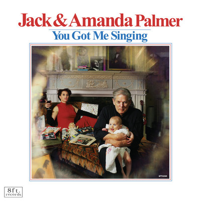 CD Shop - JACK & AMANDA PALMER YOU GOT ME SINGING
