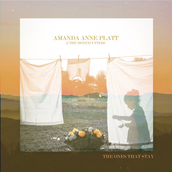 CD Shop - AMANDA ANNE PLATT,HONEYCUTTERS ONES THAT STAY