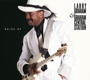 CD Shop - LARRY & GRAHAM CENTRAL STATION GRAHAM RAISE UP