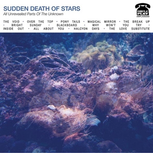 CD Shop - SUDDEN DEATH OF STARS ALL UNREVEALED