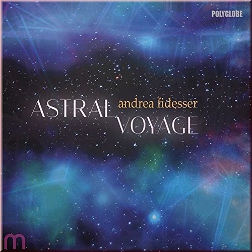 CD Shop - ANDREA FIDESSER ASTRAL VOYAGE