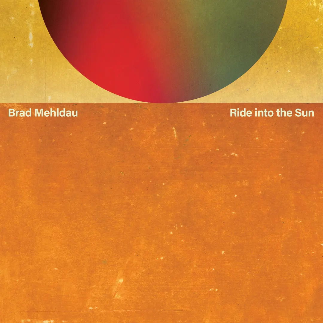 CD Shop - BRAD MEHLDAU RIDE INTO THE SUN