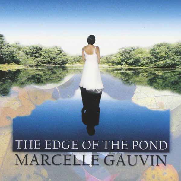 CD Shop - MARCELLE GAUVIN EDGE OF THE POND