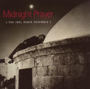 CD Shop - JOEL RUBIN ENSEMBLE W. KALMAN BALOGH MIDNIGHT PRAYER