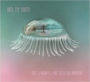 CD Shop - HOPE SANDOVAL & THE WARM INVENTIONS UN