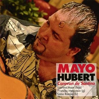 CD Shop - MAYO HUBERT CARAVAN DE SANTINO