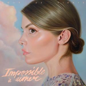 CD Shop - COEUR DE PIRATE IMPOSSIBLE A AIMER