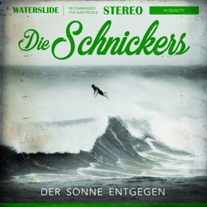 CD Shop - DIE SCHNICKERS DER SONNE ENTGEGEN