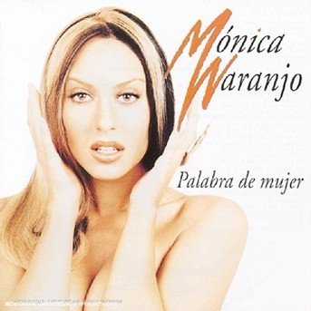 CD Shop - MONICA NARANJO PALABRA DE MUJER