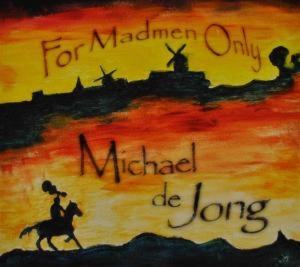 CD Shop - MICHAEL DE JONG FOR MADMEN ONLY