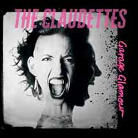 CD Shop - THE CLAUDETTES GARAGE GLAMOUR